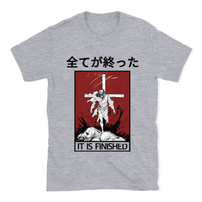 It Is Finished Christian T-Shirt