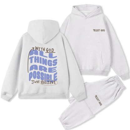 With God All Things Are Possible Just Believe Christian Premium Fleece Hoodie Set