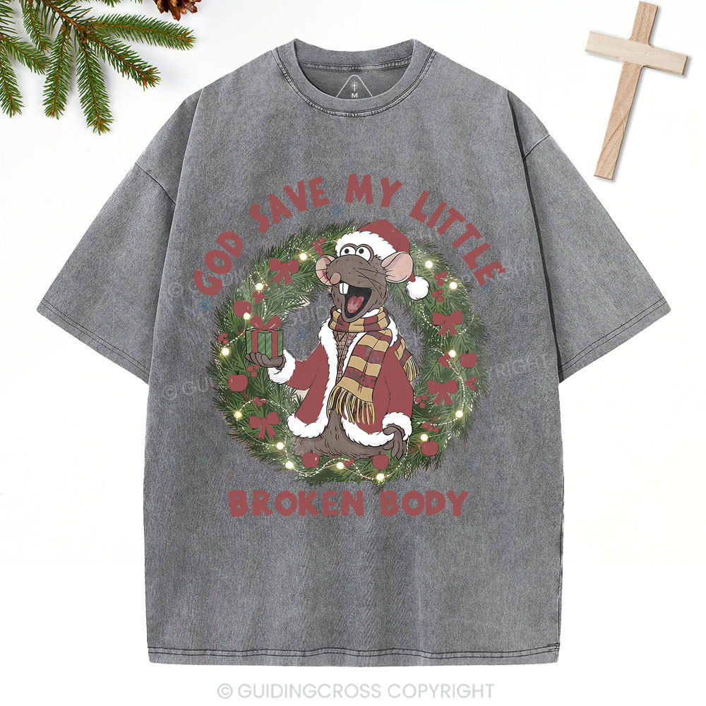 God Save My Little Broken Body Christian Christmas Washed T-Shirt
