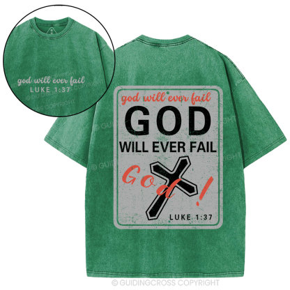 God Will Ever Fail Christian Washed T-Shirt