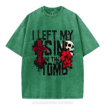 I Left My Sin In The Tomb Christian Washed T-Shirt