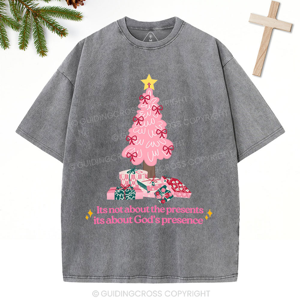 Its Not About The Presents Christian Christmas Washed T-Shirt