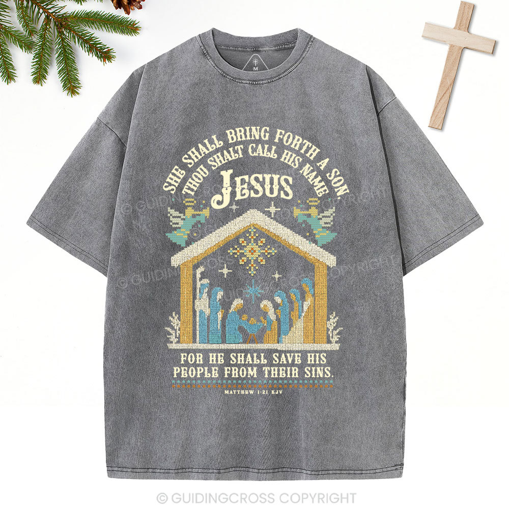She Shall Bring Forth A Son Christian Christmas Washed T-Shirt