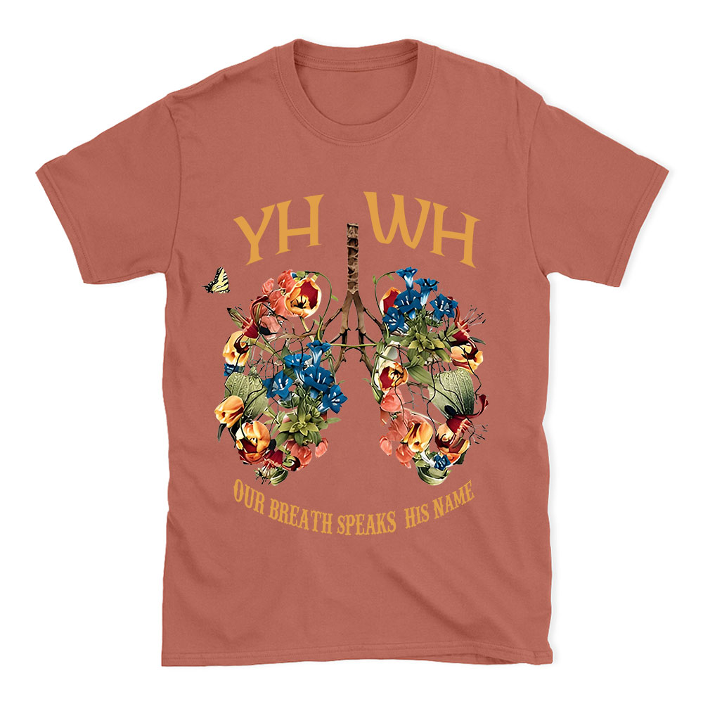 YHWH Our Breath Speaks His Name Chrsitian T-Shirt