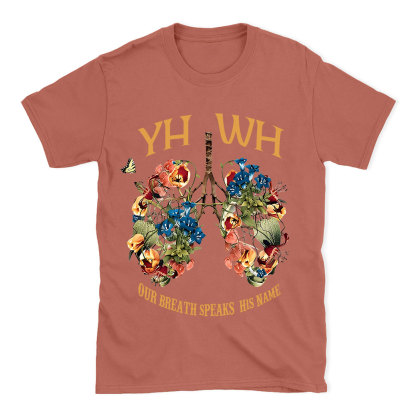 YHWH Our Breath Speaks His Name Chrsitian T-Shirt