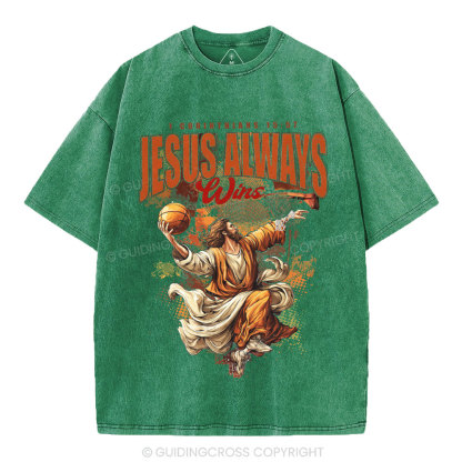Jesus Always Wins Christian Washed T-Shirt