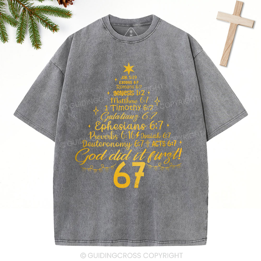 God Did It First 67 Christian Christmas Washed T-Shirt