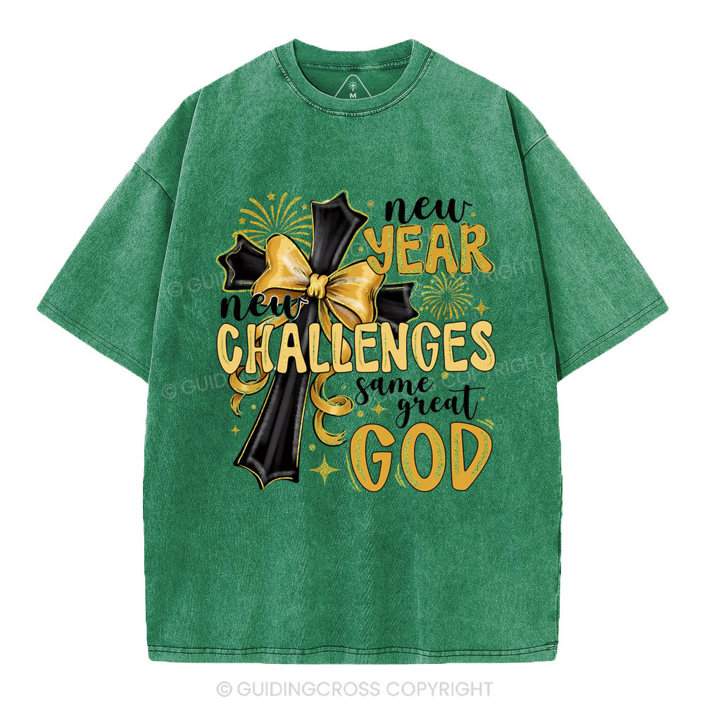 New Year New Challenges Same Great God Christian Washed T-Shirt