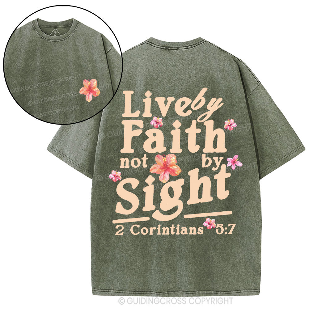 Live By Faith Not By Sight Christian Washed T-Shirt
