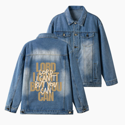 Lord You Can But I Can't Christian Denim Jacket