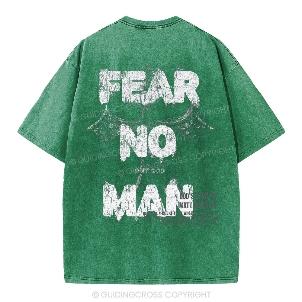 Fear No Man But God Christian Washed T-Shirt
