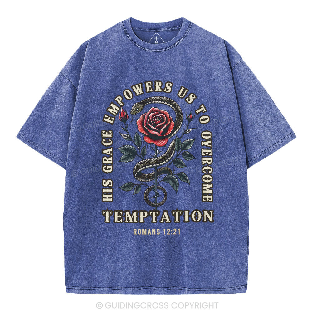 His Grace Empowers Us To Overcome Temptation Christian Washed T-Shirt
