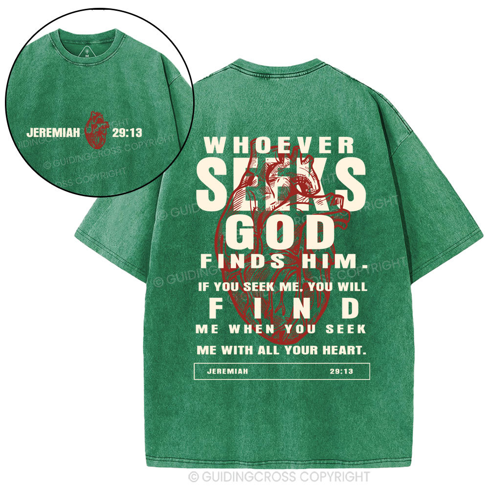 Whoever Seeks God Finds Him Christian Washed T-Shirt