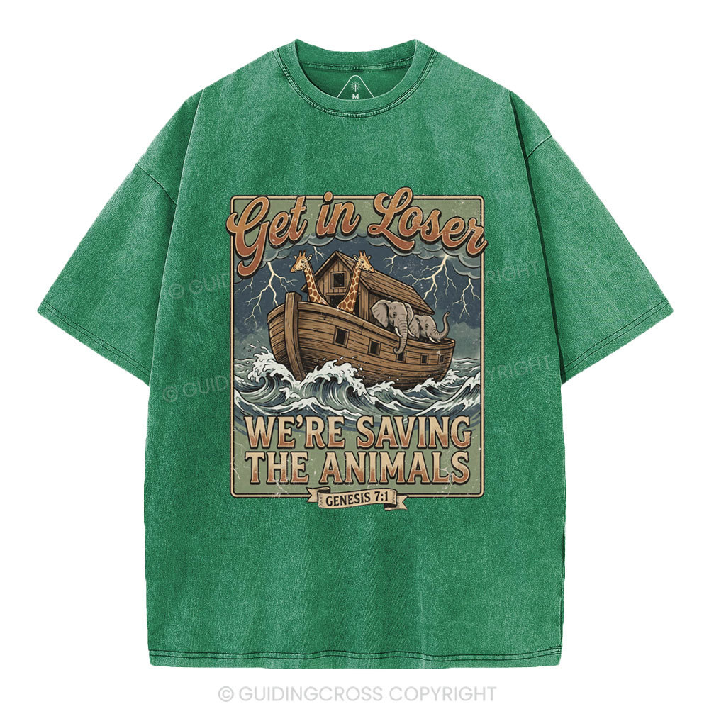 Get In Losers We're Saving The Animals Christian Washed T-Shirt