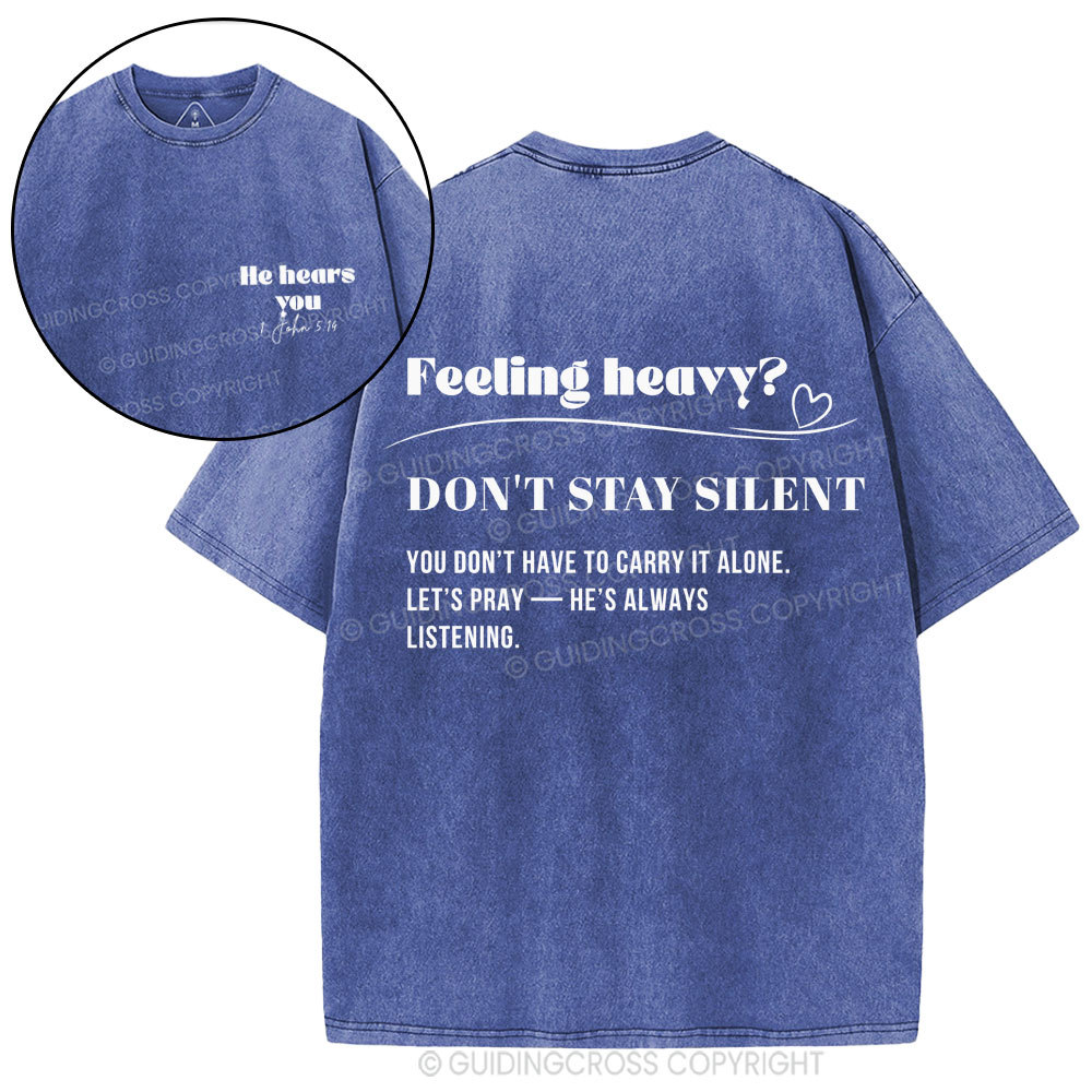 He Hears You Christian Washed T-Shirt