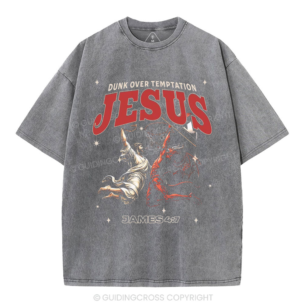 Dunk Over Temptation Jesus Christian Washed T-Shirt