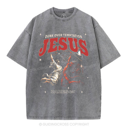 Dunk Over Temptation Jesus Christian Washed T-Shirt