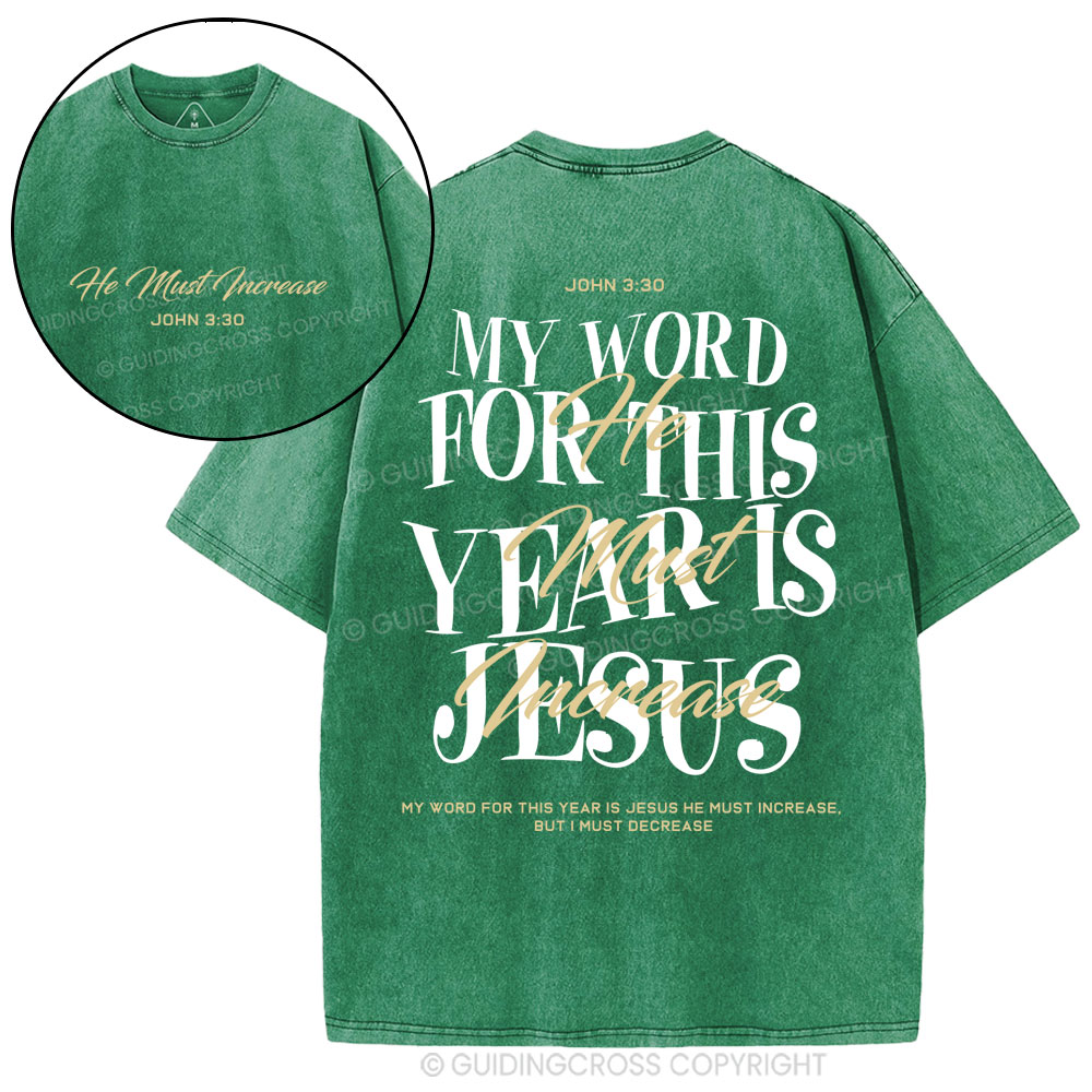 My Word For This Year Is Jesus Christian Washed T-Shirt
