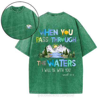 When You Pass Through The Waters Christian Washed T-Shirt