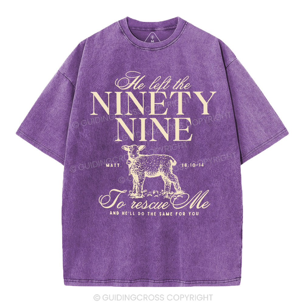 He Left The 99 To Rescues Me Christian Washed T-Shirt
