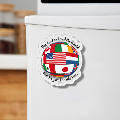 For God Sp Loved The World Acrylic Refrigerator Magnets