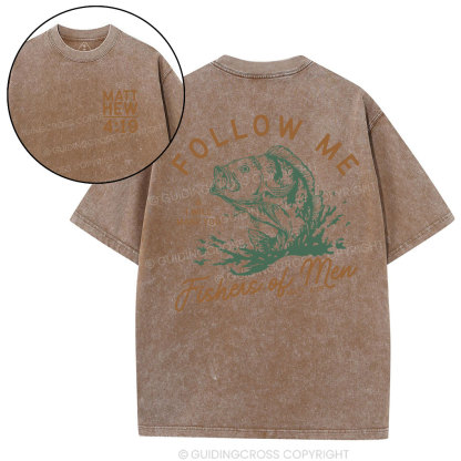 Follow Me I Will Make You Fishers Of Men Christian Washed T-Shirt