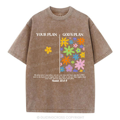 Your Plan And God's Plan Christian Washed T-Shirt