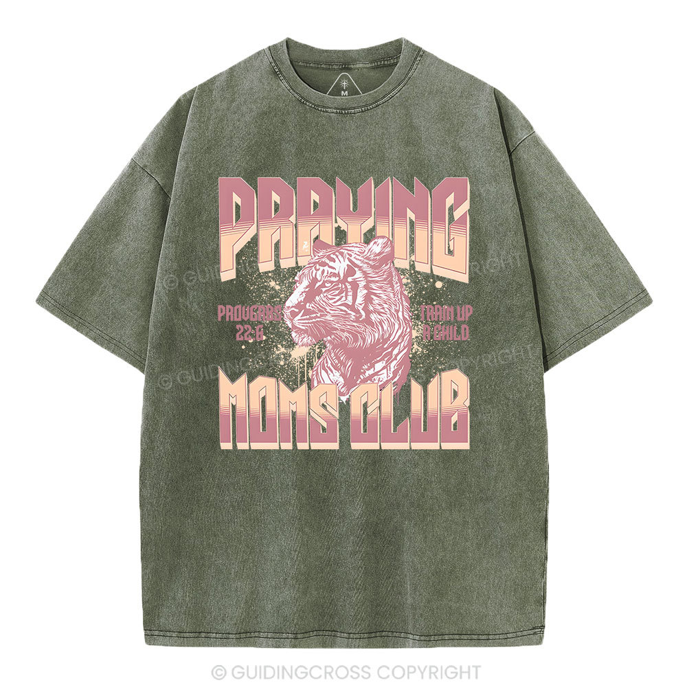 Praying Moms Club Christian Washed T-Shirt