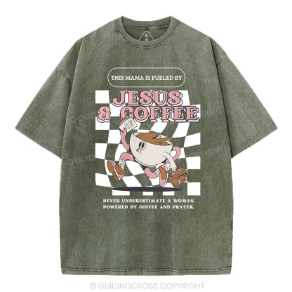 The MAMA Is Fueled By Christian Washed T-Shirt