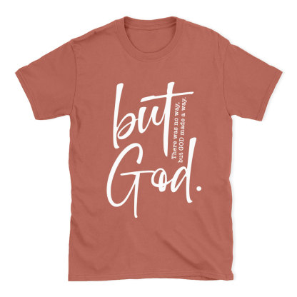 There Is No Way But God Made A Way Christian T-Shirt