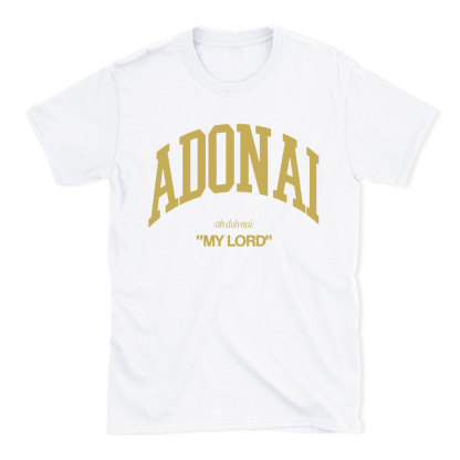 ADONAI My Lord Christian T-Shirt