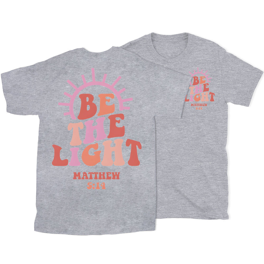 Be The Light Christian T-Shirt