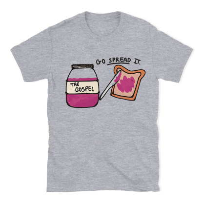Go Spread It Christian T-Shirt