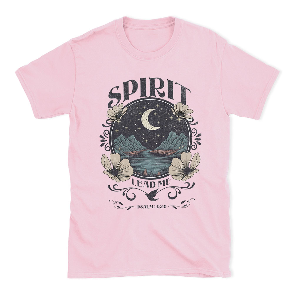 Spirit Lead Me Christian T-Shirt