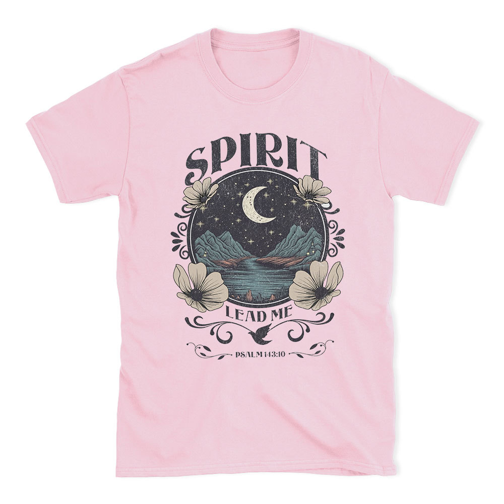 Spirit Lead Me Christian T-Shirt