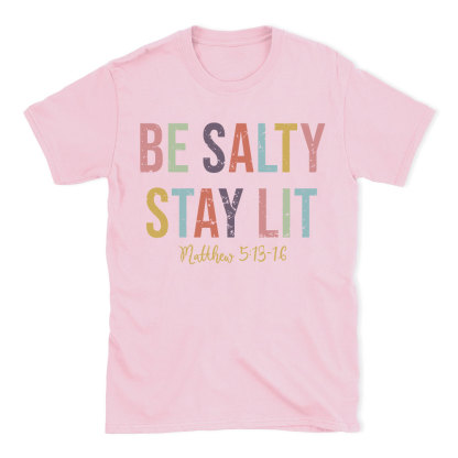Be salty Stay Lit Vintage Washed Christian T-Shirt