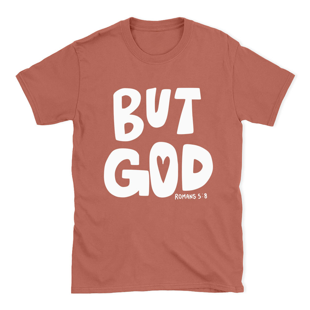 But God Chrsitian T-Shirt