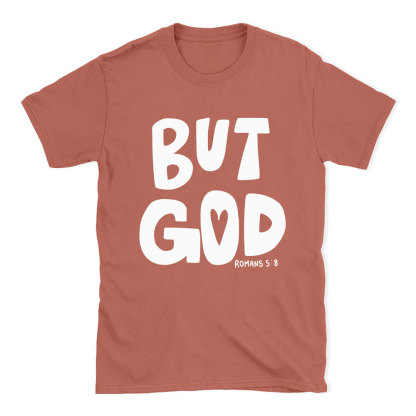 But God Chrsitian T-Shirt