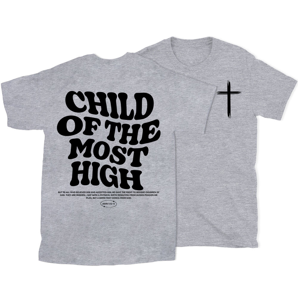 Child of the Most High Christian T-Shirt
