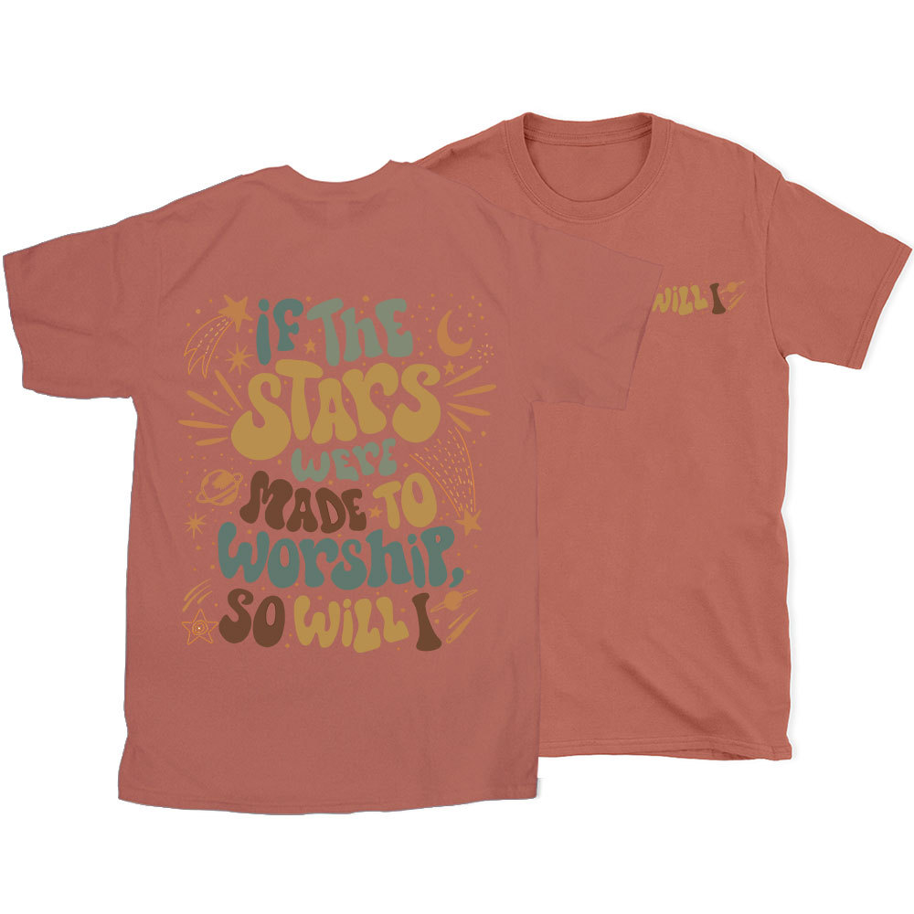 If The Stars Were Made To Worship Christian T-Shirt