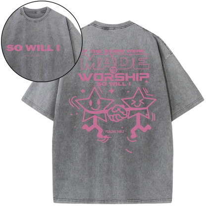 If The Star Were Made To Worship Christian Washed T-Shirt