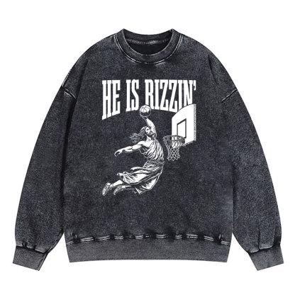 He Is Rizzin Christian Washed Sweatshirt