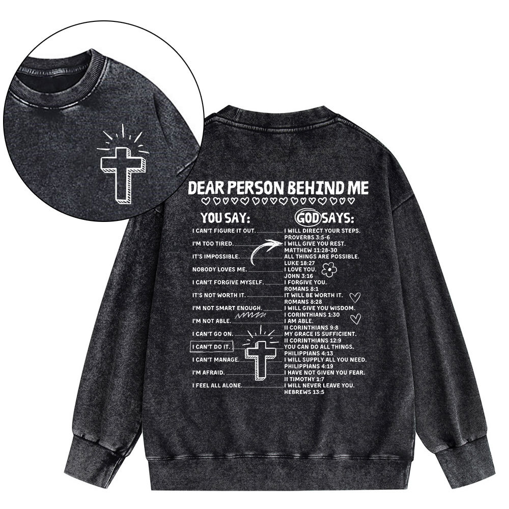 Dear Person Behind Me Christian Washed Sweatshirt