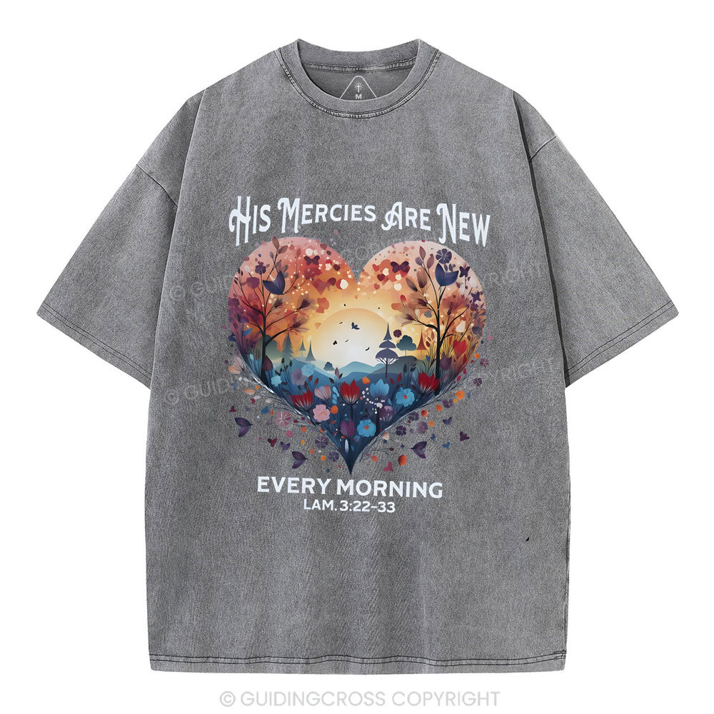 His Mercies Are New Christian Washed T-Shirt