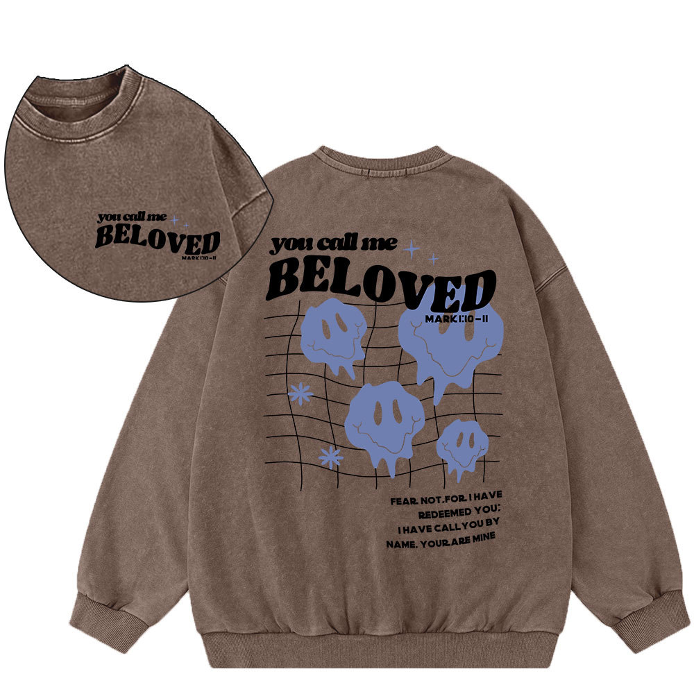 You Call Me Beloved Christian Washed Sweatshirt