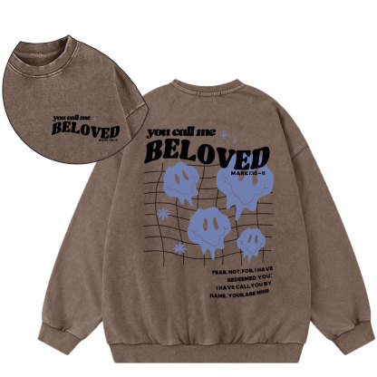 You Call Me Beloved Christian Washed Sweatshirt