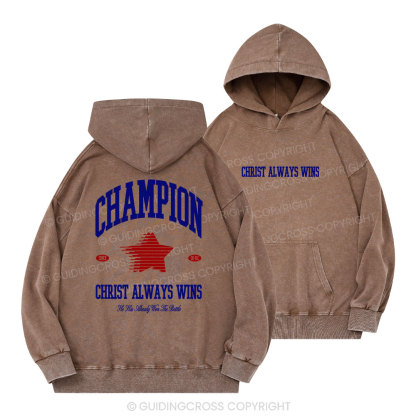 Christ Always Wins Christian Washed Hoodie 