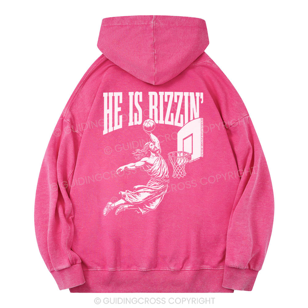 He Is Rizzin Christian Washed Hoodie 