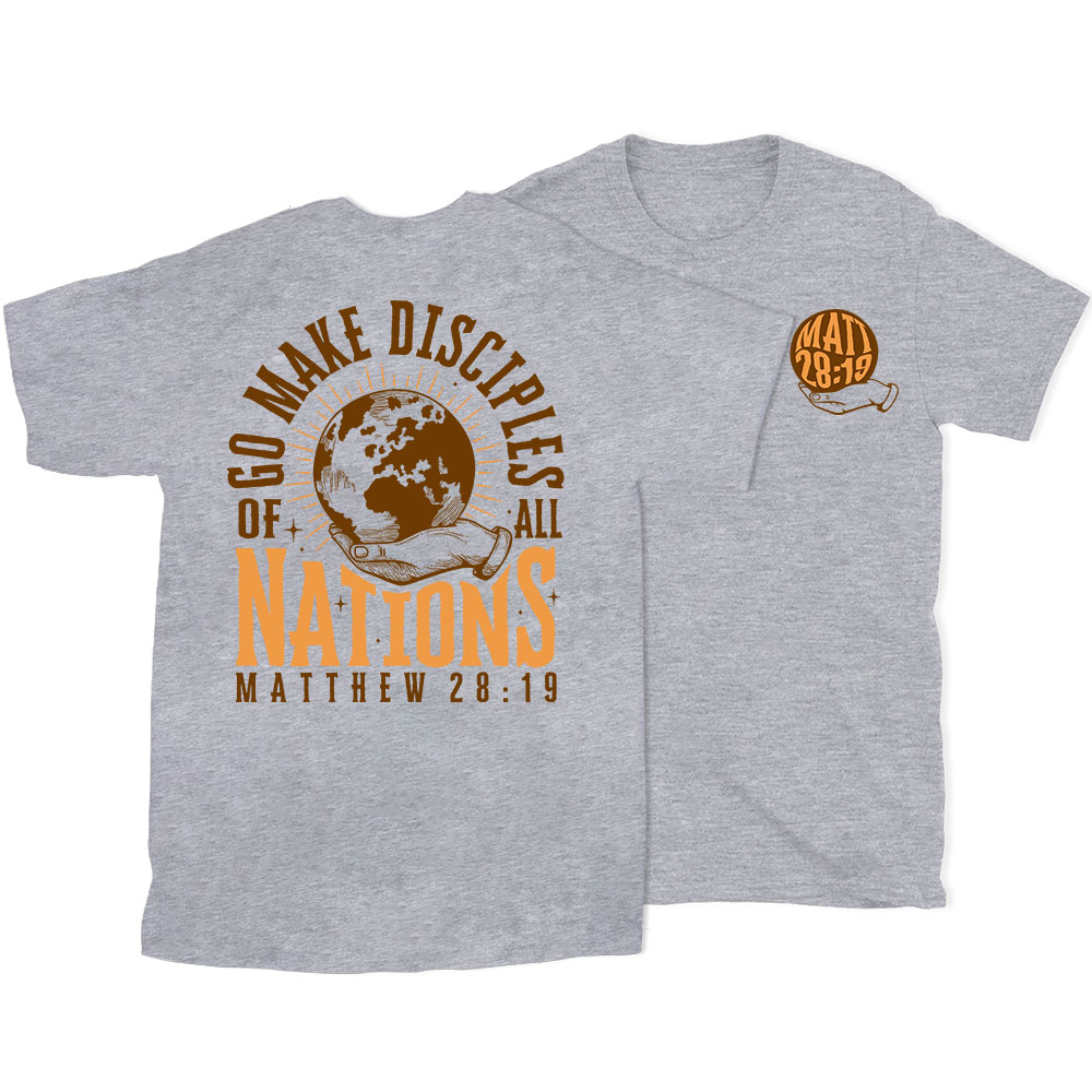 Go Make Disciple Of All Nations Christian T-Shirt