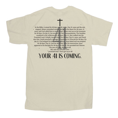 Your 41 Is Coming Christian T-Shirt